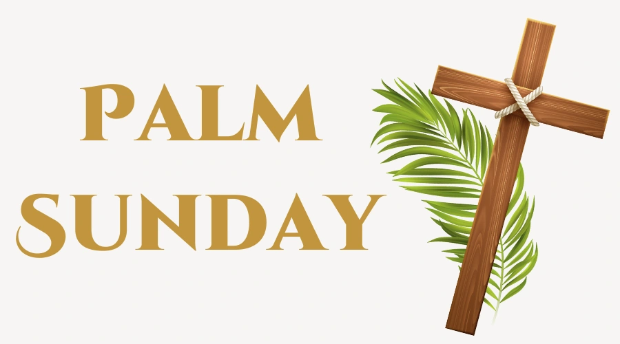 What exactly is Palm Sunday, and why does it matter?
